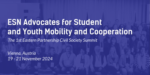 A background image of the participants attending the Civil Society Summit, with a dark blue gradient layer on top, on which there is the title "ESN Advocates for Student and Youth Mobility and Cooperation. The 1st Eastern Partnership Civil Society Summit.19-21 November, 2024. Vienna, Austria