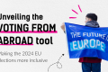 Text on visual saying: "Unveiling ''voting from abroad'' tool.  Making the 2024 EU elections more inclusive." A young man holding an ESN flag on his back saying ''The future is Europe''.